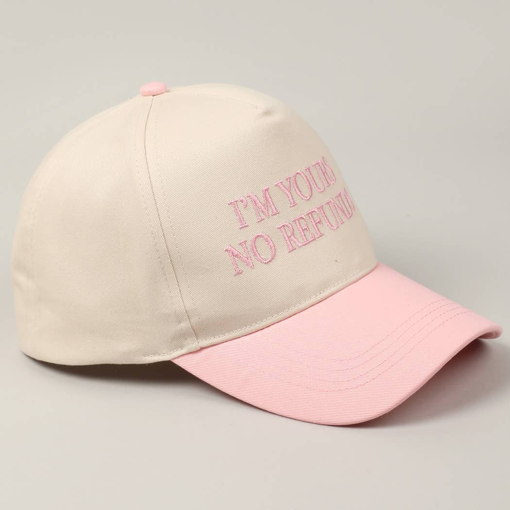 I'm Yours No Refunds - Trucker Cap